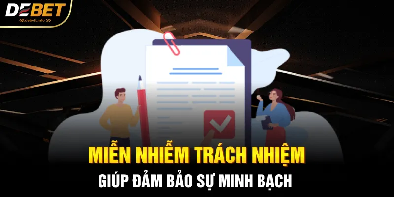 Miễn nhiễm trách nhiệm giúp đảm bảo sự minh bạch